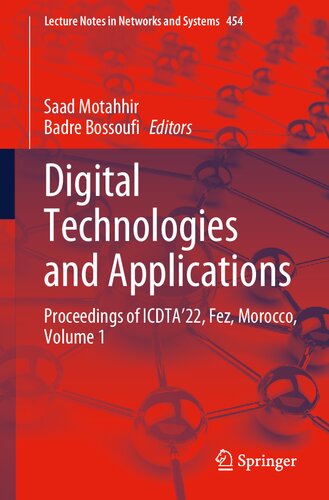 Digital Technologies and Applications: Proceedings of ICDTA’22, Fez, Morocco, Volume 1 (Lecture Notes in Networks and Systems, 454)