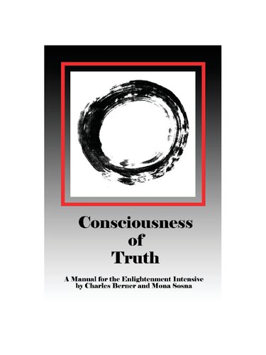 Enlightenment Manual ( Consciousness of Truth ) - The Transmission of Truth, a Manual for Enlightenment Masters