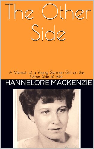 The Other Side: A Memoir of a Young German Girl on the Other Side of War