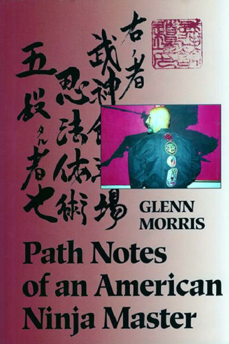 Path Notes of an American Ninja Master