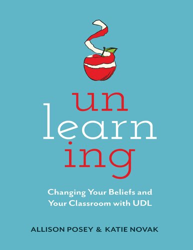 Unlearning: Changing Your Beliefs and Your Classroom with UDL