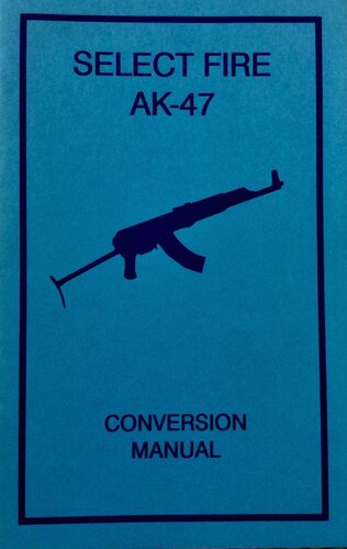 Select Fire AK-47 Conversion Manual