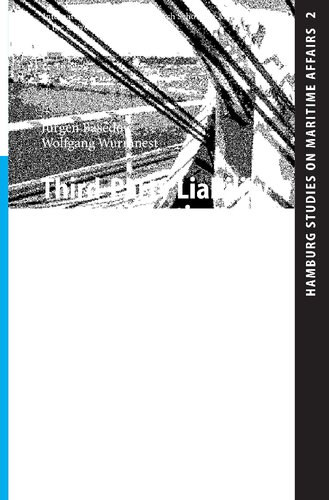 Third-Party Liability of Classification Societies: A Comparative Perspective (Hamburg Studies on Maritime Affairs, 2)