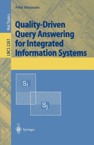 Quality-Driven Query Answering for Integrated Information Systems (Lecture Notes in Computer Science, 2261)