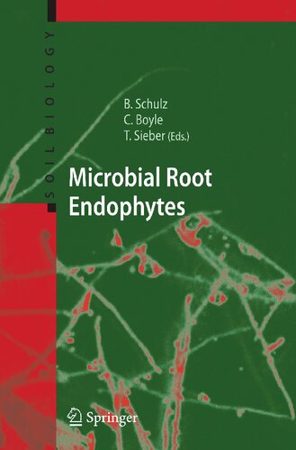 Microbial Root Endophytes (Soil Biology, 9)