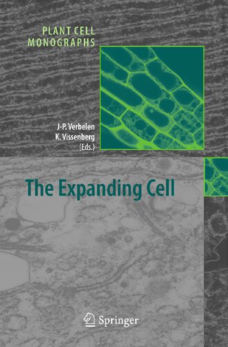 The Expanding Cell (Plant Cell Monographs, 5)