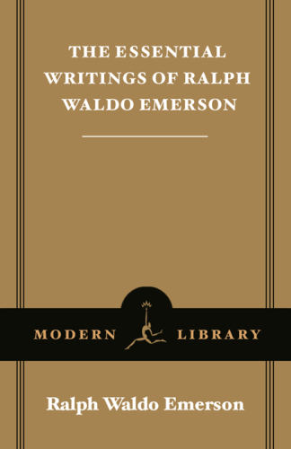 Essential Writings of Ralph Waldo Emerson   