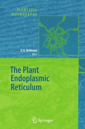 The Plant Endoplasmic Reticulum (Plant Cell Monographs, 4)