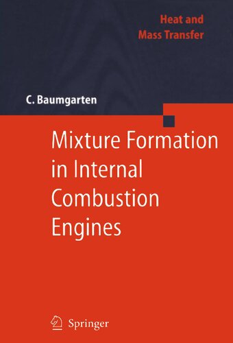 Mixture Formation in Internal Combustion Engines (Heat and Mass Transfer)