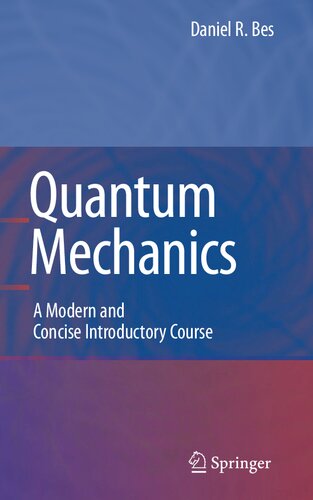 Quantum Mechanics: A Modern and Concise Introductory Course