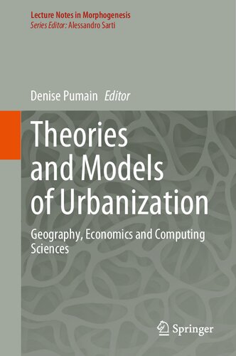 Theories and Models of Urbanization: Geography, Economics and Computing Sciences