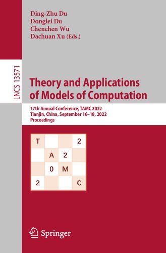 Theory and Applications of Models of Computation: 17th Annual Conference, TAMC 2022, Tianjin, China, September 16–18, 2022, Proceedings