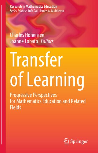 Transfer of Learning: Progressive Perspectives for Mathematics Education and Related Fields