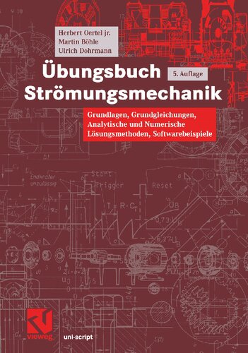 Übungsbuch Strömungsmechanik: Analytische und Numerische Lösungsmethoden, Softwarebeispiele