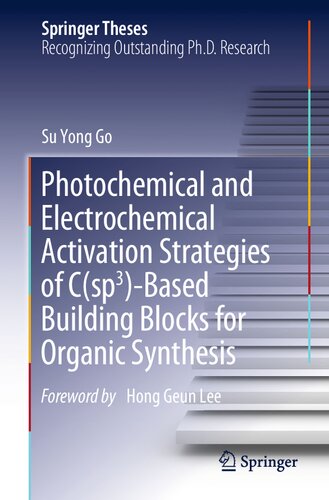Photochemical and Electrochemical Activation Strategies of C(sp3)-Based Building Blocks for Organic Synthesis