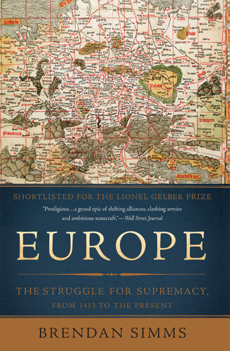 Europe: The Struggle for Supremacy, from 1453 to the Present