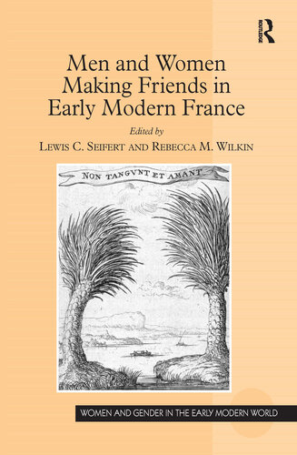 Men and Women Making Friends in Early Modern France