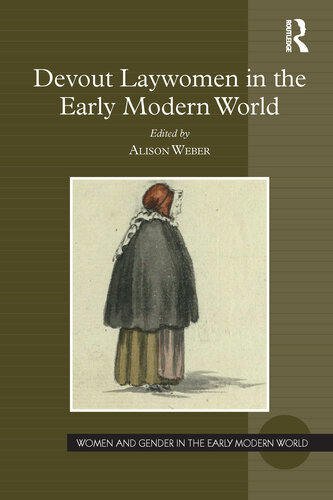 Devout Laywomen in the Early Modern World