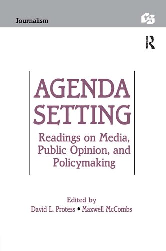 Agenda Setting: Readings on Media, Public Opinion, and Policymaking
