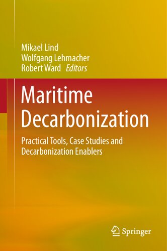 Maritime Decarbonization: Practical Tools, Case Studies and Decarbonization Enablers