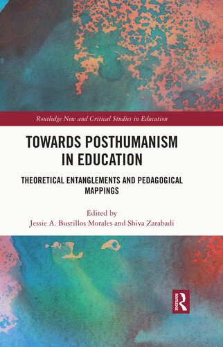 Towards Posthumanism in Education: Theoretical Entanglements and Pedagogical Mappings