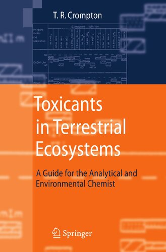 Toxicants in Terrestrial Ecosystems: A Guide for the Analytical and Environmental Chemist