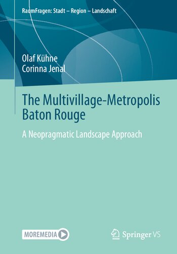 The Multivillage-Metropolis Baton Rouge: A Neopragmatic Landscape Approach