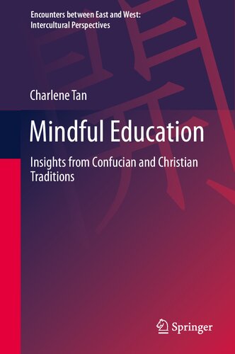Mindful Education: Insights from Confucian and Christian Traditions