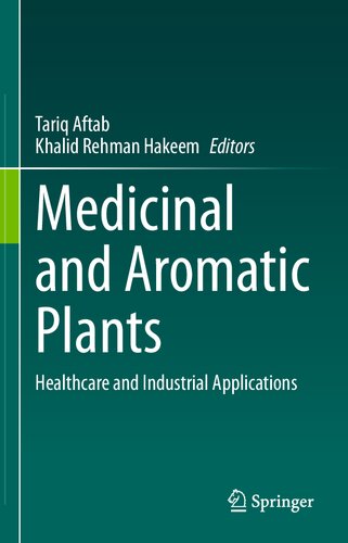 Medicinal and Aromatic Plants: Healthcare and Industrial Applications