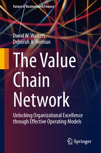 The Value Chain Network: Unlocking Organizational Excellence through Effective Operating Models
