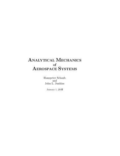 Analytical Mechanics of Space Systems, Fourth Edition (AIAA Education Series)