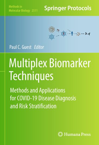 Multiplex Biomarker Techniques: Methods and Applications for COVID-19 Disease Diagnosis and Risk Stratification