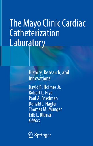 The Mayo Clinic Cardiac Catheterization Laboratory: History, Research, and Innovations