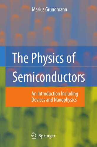 The Physics of Semiconductors: An Introduction Including Devices and Nanophysics