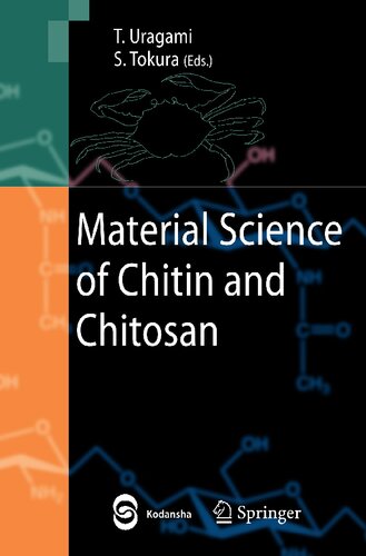 Material Science of Chitin and Chitosan