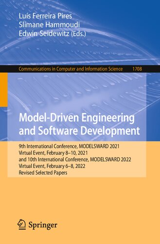 Model-Driven Engineering and Software Development: 9th International Conference, MODELSWARD 2021, Virtual Event, February 8–10, 2021, and 10th International Conference, MODELSWARD 2022, Virtual Event, February 6–8, 2022, Revised Selected Papers