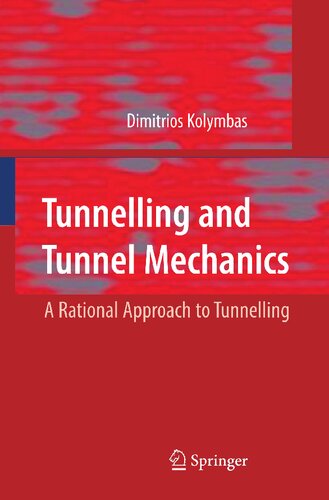 Tunnelling and Tunnel Mechanics: A Rational Approach to Tunnelling