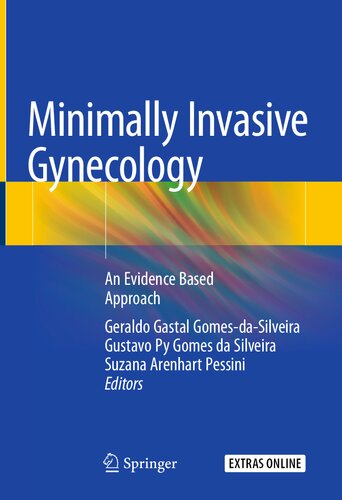 Minimally Invasive Gynecology: An Evidence Based Approach