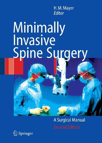 Minimally Invasive Spine Surgery: A Surgical Manual