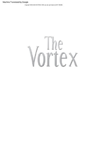 O Vórtice: como criamos a atraímos todas as relações pessoais