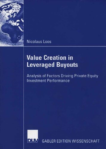 Value Creation in Leveraged Buyouts: Analysis of Factors Driving Private Equity Investment Performance