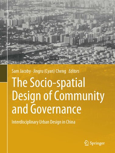 The Socio-spatial Design of Community and Governance: Interdisciplinary Urban Design in China