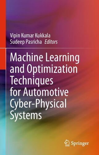 Machine Learning and Optimization Techniques for Automotive Cyber-Physical Systems