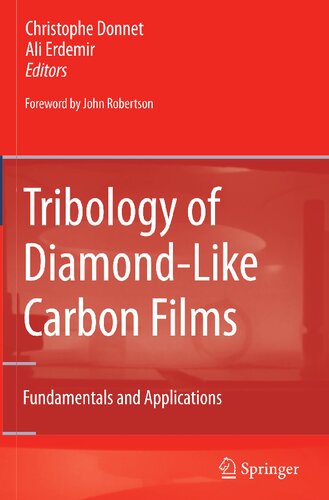 Tribology of Diamond-like Carbon Films: Fundamentals and Applications