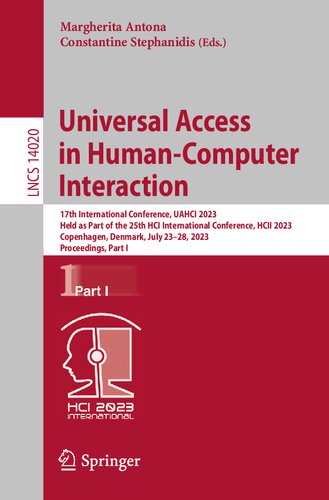 Universal Access in Human-Computer Interaction: 17th International Conference, UAHCI 2023, Held as Part of the 25th HCI International Conference, HCII 2023, Copenhagen, Denmark, July 23–28, 2023, Proceedings, Part I