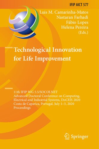 Technological Innovation for Life Improvement: 11th IFIP WG 5.5/SOCOLNET Advanced Doctoral Conference on Computing, Electrical and Industrial Systems, DoCEIS 2020, Costa de Caparica, Portugal, July 1–3, 2020, Proceedings