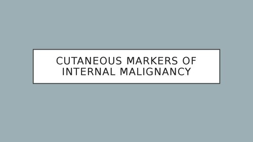 Cutanenous markers of internal malignancy