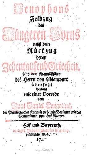 Xenophons Feldzug des Jüngeren Cyrus nebst dem Rückzug derer Zehentausend Griechen