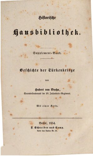 Blüthe [Blüte] und Verfall des Osmanenreiches in Europa ; eine Geschichte der Türkenkriege seit dem ersten Auftreten der Osmanen in Europa bis auf die gegenwärtige Krisis