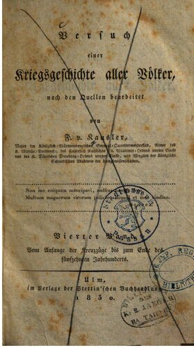 Die Kriegsgeschichte der Böhmen, Polen, Russen, Dänen, Schweden, Norweger, Engländer, Schotten, Franzosen, Schweizer, Italiener, Spanier, Portugiesen und Mauren, innerhalb des Zeitraums von 1094 - 1494